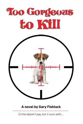 Príliš nádherné na zabíjanie - Too Gorgeous to Kill