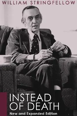 Namiesto smrti: Nové a rozšírené vydanie - Instead of Death: New and Expanded Edition