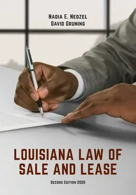 Louisiana Law of Sale and Lease: Prípady a materiály, druhé vydanie - Louisiana Law of Sale and Lease: Cases and Materials, Second Edition