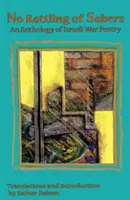 Žiadne chrastenie šabľami: Antológia izraelskej vojnovej poézie - No Rattling of Sabers: An Anthology of Israeli War Poetry