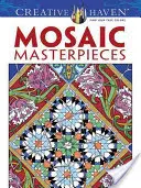 Creative Haven Mozaikové majstrovské diela Omaľovánky - Creative Haven Mosaic Masterpieces Coloring Book