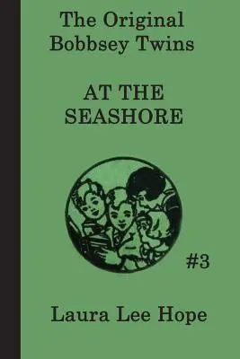 Dvojčatá Bobbseyovci na brehu mora - The Bobbsey Twins at the Seashore