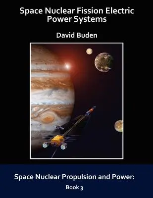 Vesmírne jadrové štiepne systémy elektrickej energie - Space Nuclear Fission Electric Power Systems
