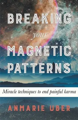 Prelomenie vašich magnetických vzorcov - Breaking Your Magnetic Patterns