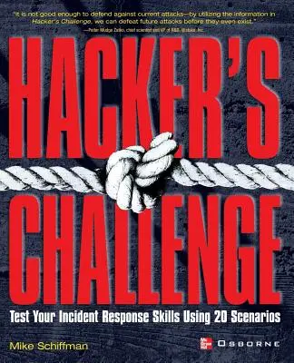 Hackerská výzva: Otestujte si svoje schopnosti reagovať na incidenty pomocou 20 scenárov - Hacker's Challenge: Test Your Incident Response Skills Using 20 Scenarios