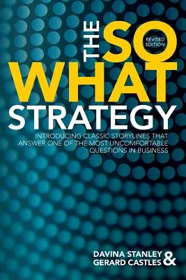 Stratégia So What Revised Edition - The So What Strategy Revised Edition