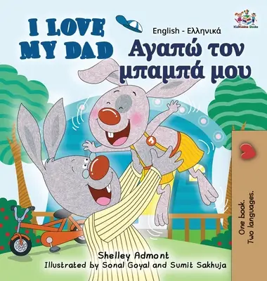 Mám rád svojho otca: Anglicko-grécke dvojjazyčné vydanie - I Love My Dad: English Greek Bilingual Edition