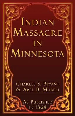 Masaker indiánov v Minnesote - Indian Massacre in Minnesota