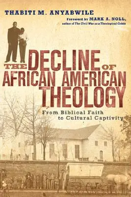 Úpadok afroamerickej teológie: Od biblickej viery ku kultúrnemu zajatiu - The Decline of African American Theology: From Biblical Faith to Cultural Captivity