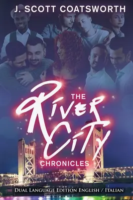 Kroniky riečneho mesta: Vydanie v dvoch jazykoch - The River City Chronicles: Dual Language Edition