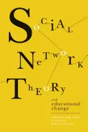 Teória sociálnych sietí a zmeny vo vzdelávaní - Social Network Theory and Educational Change