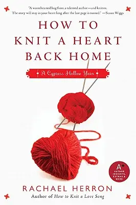 Ako upliesť srdce späť domov: Cypress Hollow Yarn Book 2 - How to Knit a Heart Back Home: A Cypress Hollow Yarn Book 2