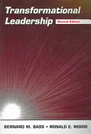 Transformačné vedenie: Komplexný prehľad teórie a výskumu - Transformational Leadership: A Comprehensive Review of Theory and Research