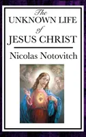 Neznámy život Ježiša - The Unknown Life of Jesus