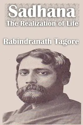 Sadhana Realizácia života - Sadhana The Realization of Life