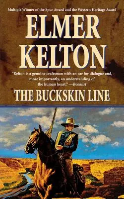 The Buckskin Line: A Novel of the Texas Rangers