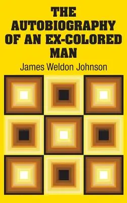 Autobiografia bývalého farebného muža - The Autobiography of an Ex-Colored Man