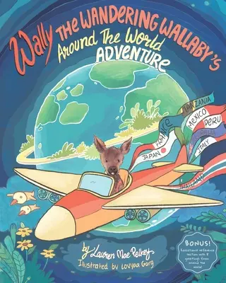 Dobrodružstvo potulného valacha Wallyho okolo sveta - Wally The Wandering Wallaby's Around The World Adventure