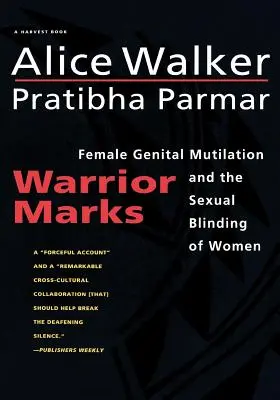 Znaky bojovníka: Mrzačenie ženských pohlavných orgánov a sexuálne zaslepenie žien - Warrior Marks: Female Genital Mutilation and the Sexual Blinding of Women