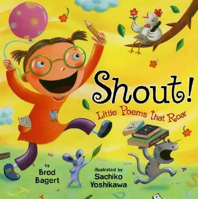 Krik! Básničky, ktoré revú - Shout!: Little Poems That Roar