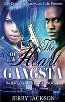 Srdce gangstra: Keď vernosť nestačí - The Heart of a Gangsta: When Loyalty Ain't Enough