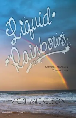 Tekuté dúhy - Liquid Rainbows