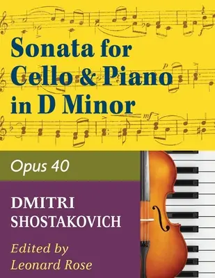 Šostakovičova Sonáta d mol - 40. sloha pre violončelo a klavír - Shostakovich Sonata in d minor--opus 40 for cello and piano