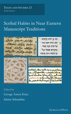 Písařské zvyky v rukopisných tradíciách Blízkeho východu - Scribal Habits in Near Eastern Manuscript Traditions
