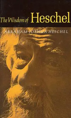 Heschelova múdrosť - The Wisdom of Heschel