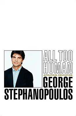 Až príliš ľudské: Politické vzdelávanie - All Too Human: A Political Education