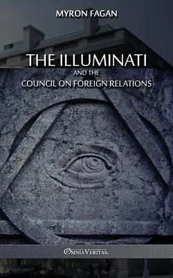 Ilumináti a Rada pre zahraničné vzťahy - The Illuminati and the Council on Foreign Relations