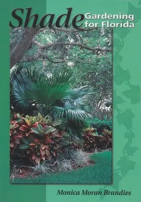 Záhradkárstvo v tieni pre Floridu - Shade Gardening for Florida