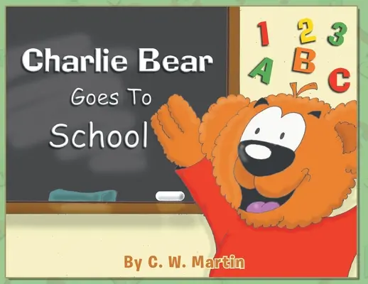 Medvedík Charlie ide do školy - Charlie Bear Goes To School