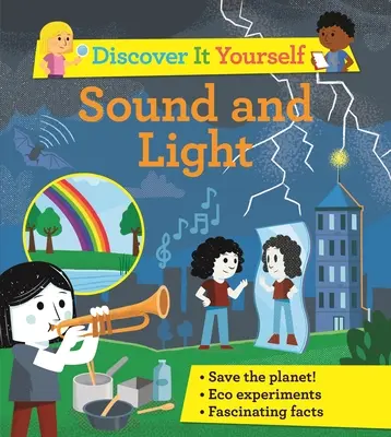 Objavte to sami: Objavuj zvuk a svetlo - Discover It Yourself: Sound and Light