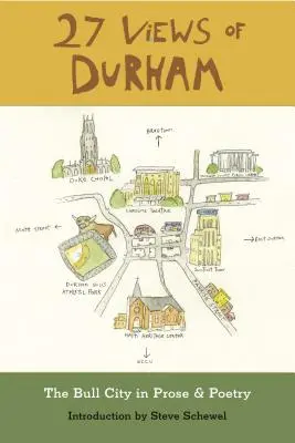 27 pohľadov na Durham: Mesto býkov v próze a poézii - 27 Views of Durham: The Bull City in Prose & Poetry