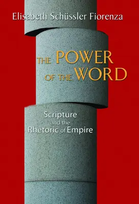 Moc slova: Písmo a rétorika impéria - The Power of the Word: Scripture and the Rhetoric of Empire