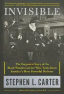 Neviditeľný: Zabudnutý príbeh černošskej právničky, ktorá zlikvidovala najmocnejšieho amerického mafiána - Invisible: The Forgotten Story of the Black Woman Lawyer Who Took Down America's Most Powerful Mobster