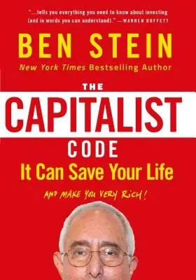 Kód kapitalistu: Môže vám zachrániť život a urobiť vás veľmi bohatými - The Capitalist Code: It Can Save Your Life and Make You Very Rich