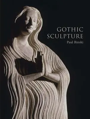 Gotické sochárstvo - Gothic Sculpture