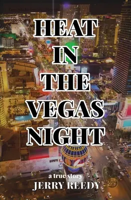 Horúčava v noci vo Vegas - Heat in the Vegas Night