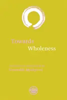 Na ceste k celistvosti: Preklady a komentáre - Towards Wholeness: Translations and Commentaries