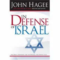 Na obranu Izraela, revidované vydanie: Biblický mandát na podporu židovského štátu (revidované vydanie) - In Defense of Israel, Revised: The Bible's Mandate for Supporting the Jewish State (Revised)