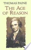 Vek rozumu: Skúmanie pravdivej a báječnej teológie - The Age of Reason: Being an Investigation of True and Fabulous Theology