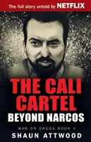 Kartel Cali: Kalifátový kartel: za hranicami Narcosu - The Cali Cartel: Beyond Narcos