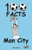 Manchester City - 100 faktov - Manchester City - 100 Facts
