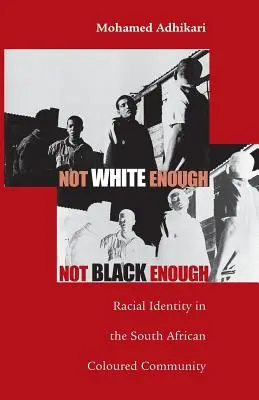 Nie dosť biely, nie dosť čierny: Rasová identita v juhoafrickej farebnej komunite - Not White Enough, Not Black Enough: Racial Identity in the South African Coloured Community
