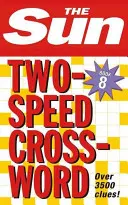 Ne dvojrýchlostná krížovka 8 - 80 krížoviek dva v jednom a krížovky na kávu - Sun Two-Speed Crossword Book 8 - 80 Two-in-One Cryptic and Coffee Time Crosswords
