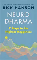 Neurodharma - 7 krokov k najvyššiemu šťastiu - Neurodharma - 7 Steps to the Highest Happiness