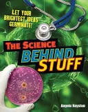 Veda za vecami - vek 10-11 rokov, podpriemerní čitatelia - Science Behind Stuff - Age 10-11, below average readers