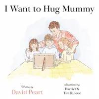 Chcem objať mamu - I Want to Hug Mummy